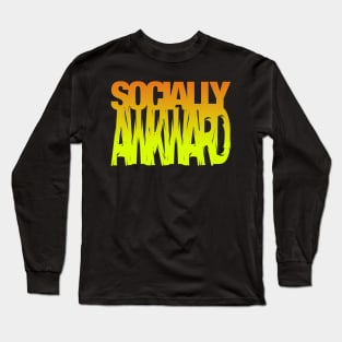 Socially awkward Long Sleeve T-Shirt